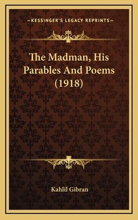 Front cover_The Madman, His Parables And Poems (1918)
