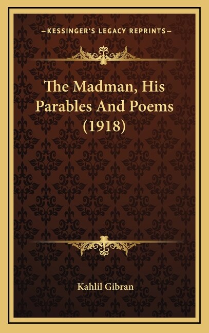 Front cover_The Madman, His Parables And Poems (1918)