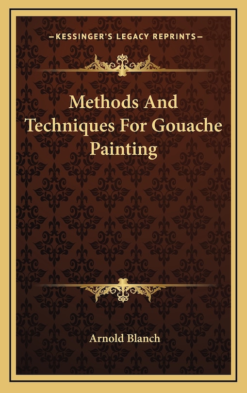 Methods And Techniques For Gouache Painting