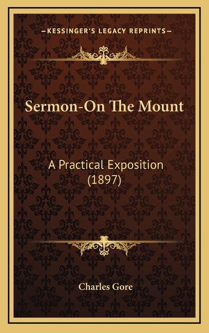 Sermon-On The Mount: A Practical Exposition (1897)