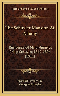 Front cover_The Schuyler Mansion At Albany