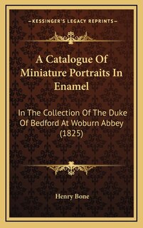 Front cover_A Catalogue Of Miniature Portraits In Enamel
