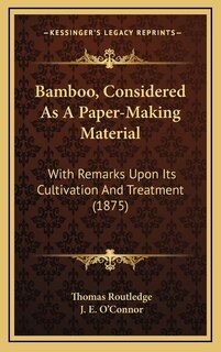 Front cover_Bamboo, Considered As A Paper-Making Material