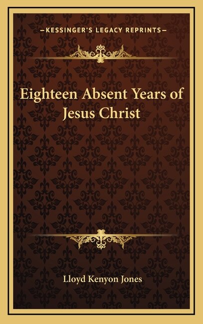 Couverture_Eighteen Absent Years of Jesus Christ
