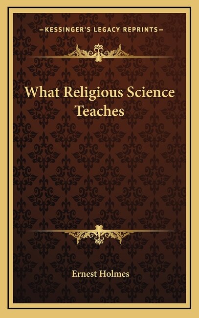 Front cover_What Religious Science Teaches