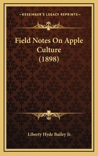 Couverture_Field Notes On Apple Culture (1898)