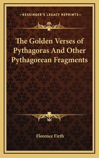 Front cover_The Golden Verses Of Pythagoras And Other Pythagorean Fragments