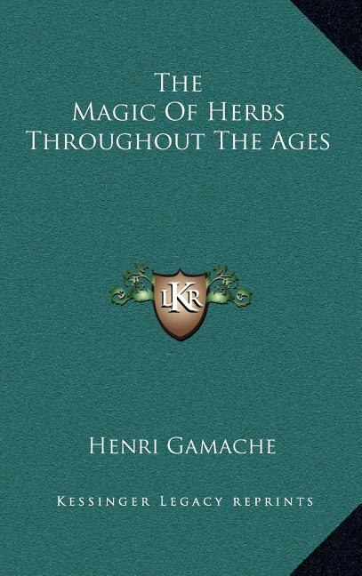 Front cover_The Magic Of Herbs Throughout The Ages