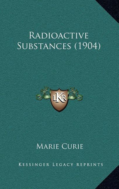 Front cover_Radioactive Substances (1904)
