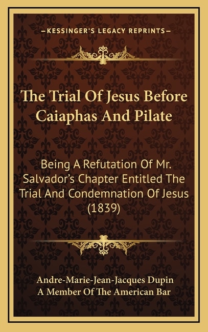 Couverture_The Trial Of Jesus Before Caiaphas And Pilate