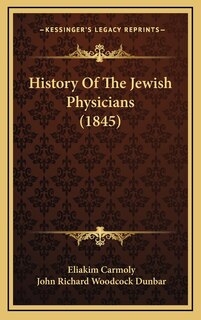 Couverture_History Of The Jewish Physicians (1845)