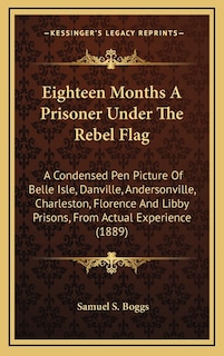 Couverture_Eighteen Months A Prisoner Under The Rebel Flag