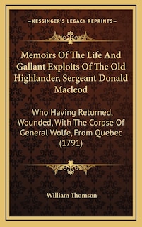Front cover_Memoirs Of The Life And Gallant Exploits Of The Old Highlander, Sergeant Donald Macleod