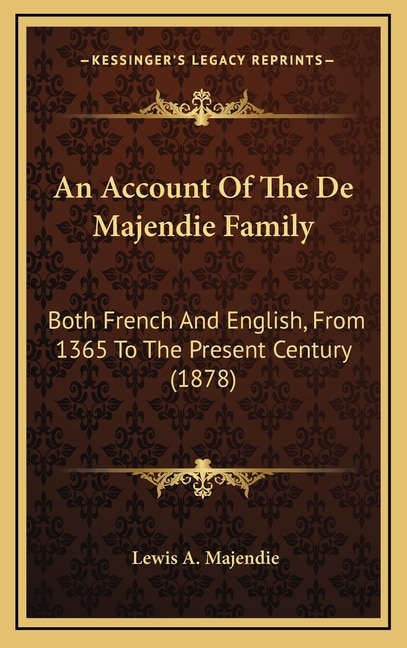 Front cover_An Account Of The De Majendie Family