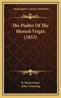 Front cover_The Psalter Of The Blessed Virgin (1852)