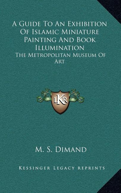 Front cover_A Guide To An Exhibition Of Islamic Miniature Painting And Book Illumination