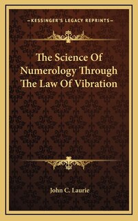 Couverture_The Science Of Numerology Through The Law Of Vibration