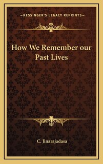 Front cover_How We Remember our Past Lives