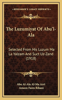 Couverture_The Luzumiyat Of Abu'l-Ala