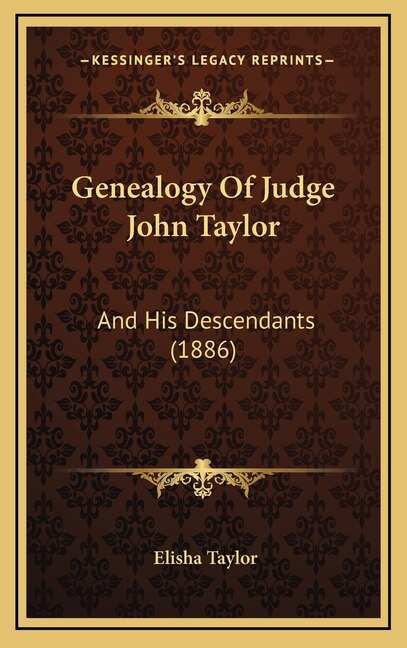Front cover_Genealogy Of Judge John Taylor