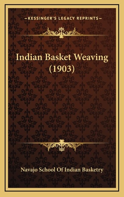 Front cover_Indian Basket Weaving (1903)