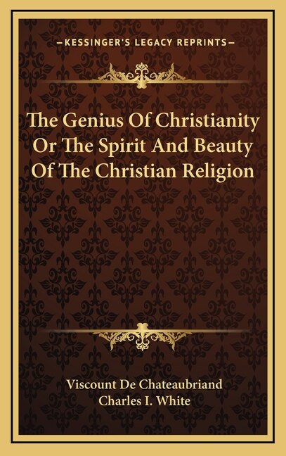Front cover_The Genius Of Christianity Or The Spirit And Beauty Of The Christian Religion
