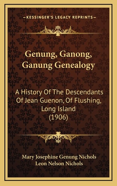 Couverture_Genung, Ganong, Ganung Genealogy