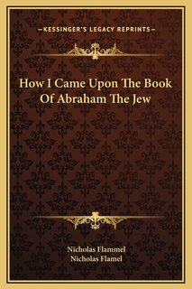 Front cover_How I Came Upon The Book Of Abraham The Jew