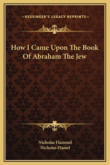 Front cover_How I Came Upon The Book Of Abraham The Jew