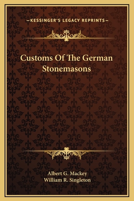 Front cover_Customs Of The German Stonemasons