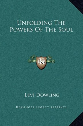 Unfolding The Powers Of The Soul