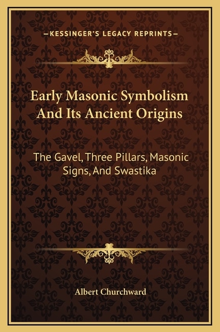 Front cover_Early Masonic Symbolism And Its Ancient Origins