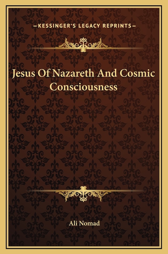 Front cover_Jesus Of Nazareth And Cosmic Consciousness