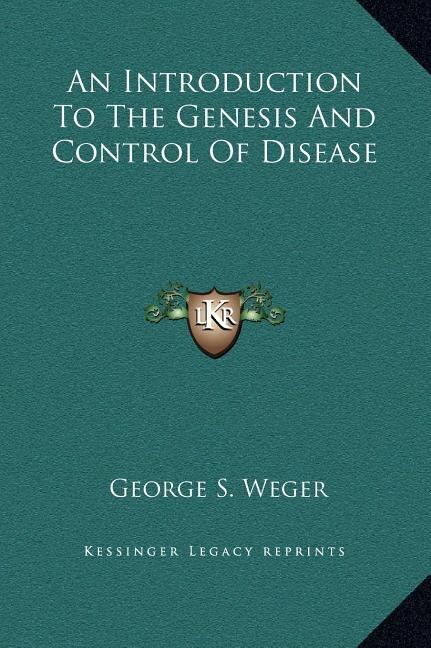 Couverture_An Introduction To The Genesis And Control Of Disease