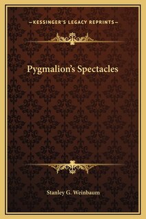 Front cover_Pygmalion's Spectacles