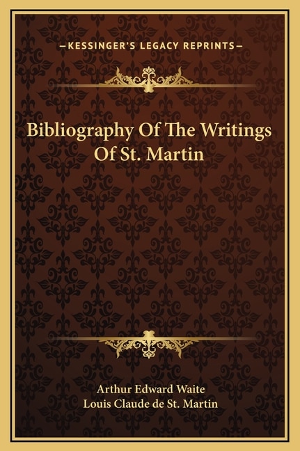 Couverture_Bibliography Of The Writings Of St. Martin