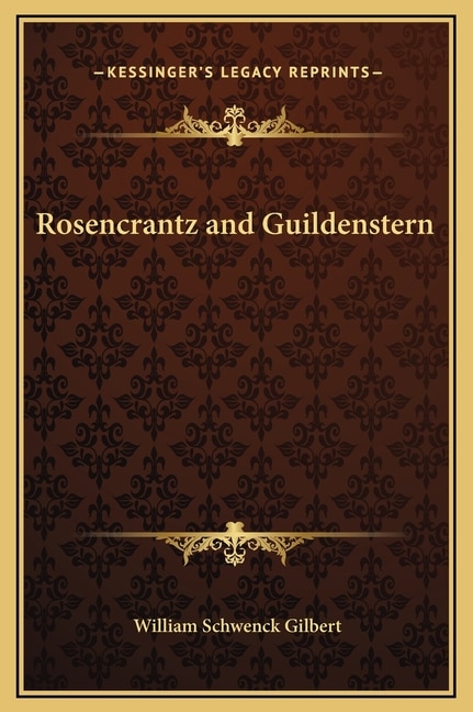 Rosencrantz and Guildenstern