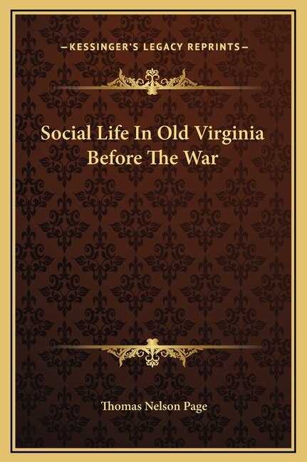 Social Life In Old Virginia Before The War