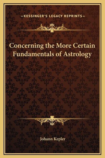 Couverture_Concerning the More Certain Fundamentals of Astrology