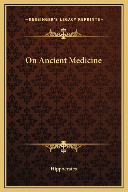 Front cover_On Ancient Medicine