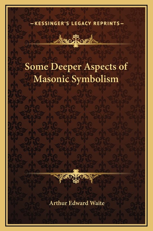 Front cover_Some Deeper Aspects Of Masonic Symbolism