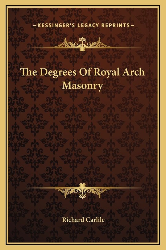 Couverture_The Degrees Of Royal Arch Masonry
