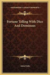 Front cover_Fortune Telling With Dice And Dominoes