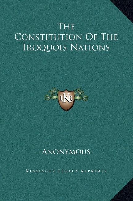 Front cover_The Constitution Of The Iroquois Nations