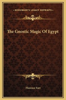 Front cover_The Gnostic Magic Of Egypt