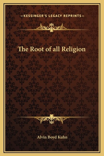 The Root Of All Religion