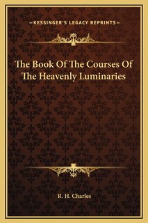 The Book Of The Courses Of The Heavenly Luminaries