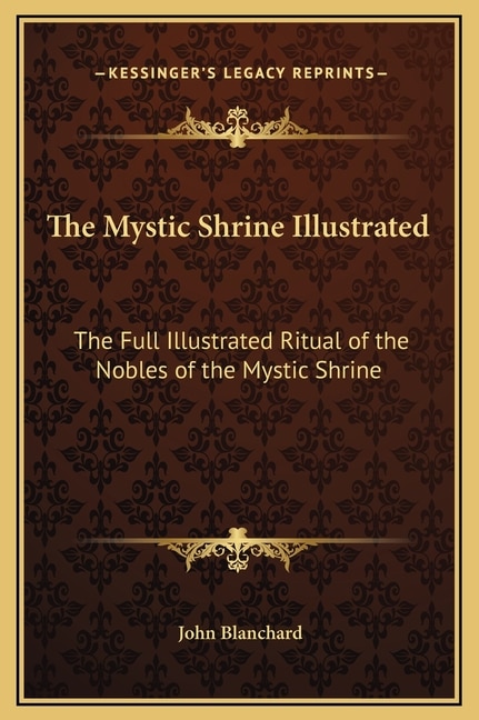 Front cover_The Mystic Shrine Illustrated