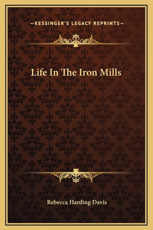 Front cover_Life In The Iron Mills