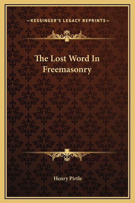 Front cover_The Lost Word In Freemasonry